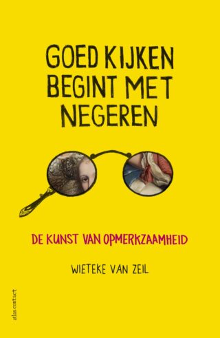 Goed kijken begint met negeren - cover